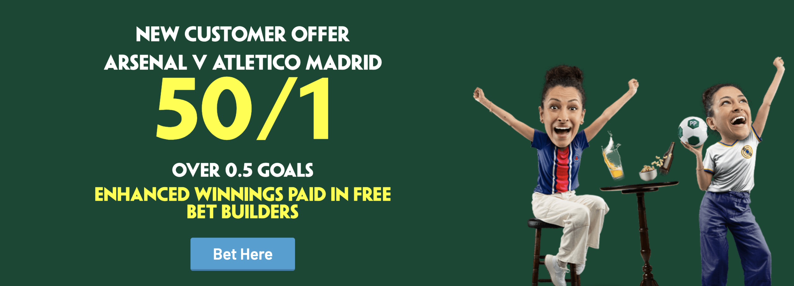 ARSENAL V ATLETICO MADRID 50/1 OVER 0.5 GOALS