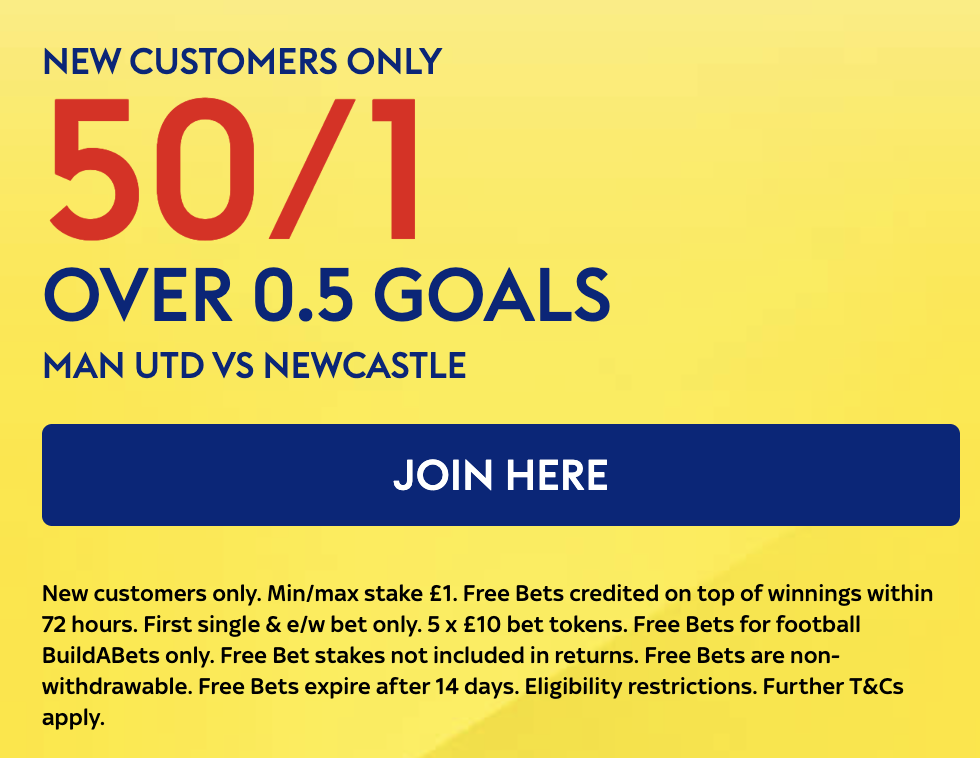 SKYBET 50/1 OVER 0.5 GOALS MAN UTD V NEWCASTLE