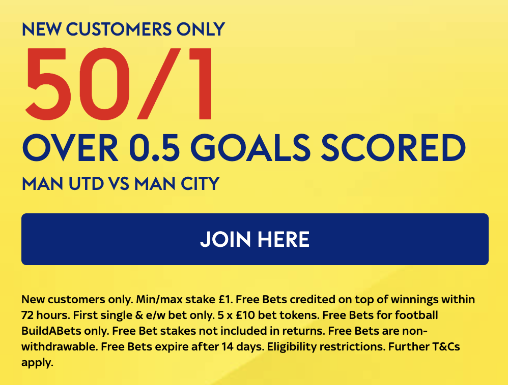 SKYBET 50/1 OVER 0.5 GOALS MAN UTD V MAN CITY