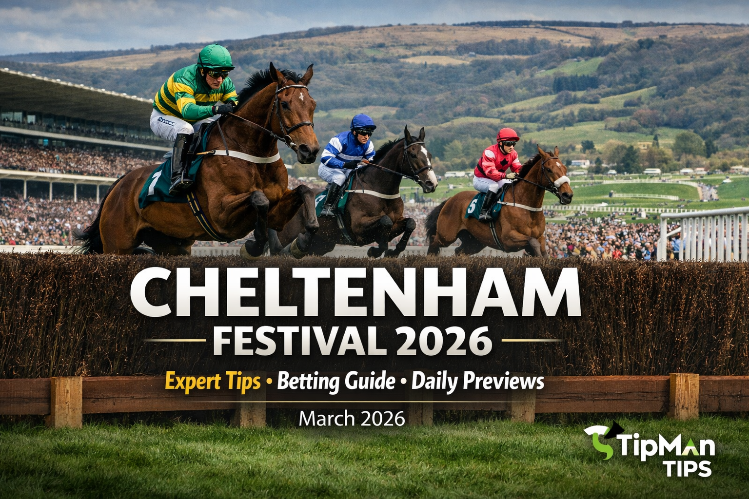 Cheltenham Festival 2026 – expert betting tips and race-by-race analysis