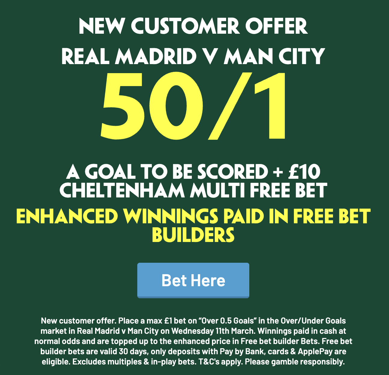 Real Madrid v Man City 50/1 a goal to be scored & £10 free Cheltenham bet